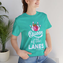 Load image into Gallery viewer, Queen of the Lanes (Tshirt 126)
