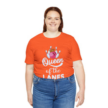 Load image into Gallery viewer, Queen of the Lanes (Tshirt 126)