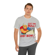 Load image into Gallery viewer, Cut The Bull Just Bowl T-shirt