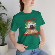 Load image into Gallery viewer, 300 Game No Pin Left Behind  (T-shirt)