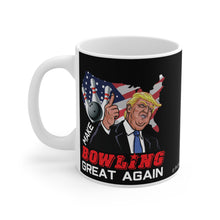 Load image into Gallery viewer, Mug 11oz Trump Make Bowling Great Again Mug