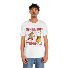 Load image into Gallery viewer, Strike Out Terrorism  (Tshirt