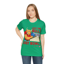 Load image into Gallery viewer, Cut The Bull Just Bowl T-shirt