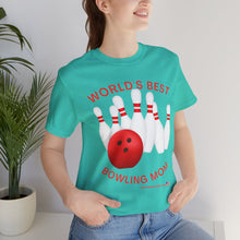 Load image into Gallery viewer, World's Best Bowling Mom (Tshirt 112)