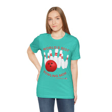 Load image into Gallery viewer, World's Best Bowling Mom (Tshirt 112)