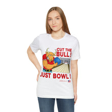 Load image into Gallery viewer, Cut The Bull Just Bowl T-shirt