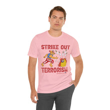 Load image into Gallery viewer, Strike Out Terrorism  (Tshirt