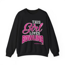 Load image into Gallery viewer, This Girl Loves Bowling  (Crewneck Sweatshirt 120)