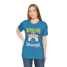 Load image into Gallery viewer, Bowling Is My Superpower  (136)
