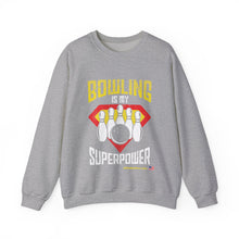 Load image into Gallery viewer, Bowling Is My Superpower  (Crewneck Sweatshirt 121)