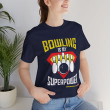 Load image into Gallery viewer, Bowling Is My Superpower  (136)