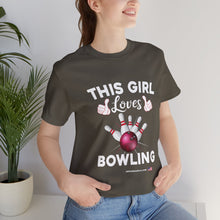 Load image into Gallery viewer, This Girl Loves Bowling (Tshirt 114)