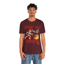 Load image into Gallery viewer, Strike Out Terrorism  (Tshirt