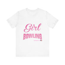 Load image into Gallery viewer, This Girl Loves Bowling (T-shirt)