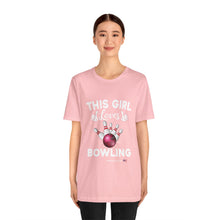 Load image into Gallery viewer, This Girl Loves Bowling (Tshirt 114)