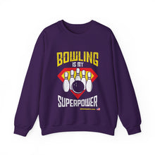 Load image into Gallery viewer, Bowling Is My Superpower  (Crewneck Sweatshirt 121)
