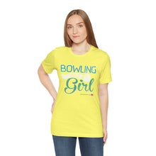 Load image into Gallery viewer, Bowling Kind Of Girl (Tshirt 123)