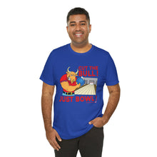 Load image into Gallery viewer, Cut The Bull Just Bowl  (T-shirt 117)