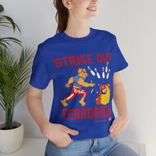 Load image into Gallery viewer, Strike Out Terrorism  (Tshirt