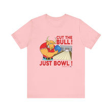 Load image into Gallery viewer, Cut The Bull Just Bowl  (T-shirt 117)