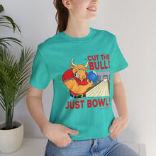 Load image into Gallery viewer, Cut The Bull Just Bowl  (T-shirt 117)