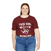 Load image into Gallery viewer, This Girl Loves Bowling (Tshirt 114)