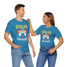 Load image into Gallery viewer, Bowling Is My Superpower (Tshirt 129)