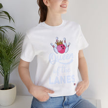 Load image into Gallery viewer, Queen of the Lanes (Tshirt 126)